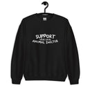 Support Your Local Animal Shelter Unisex Sweatshirt