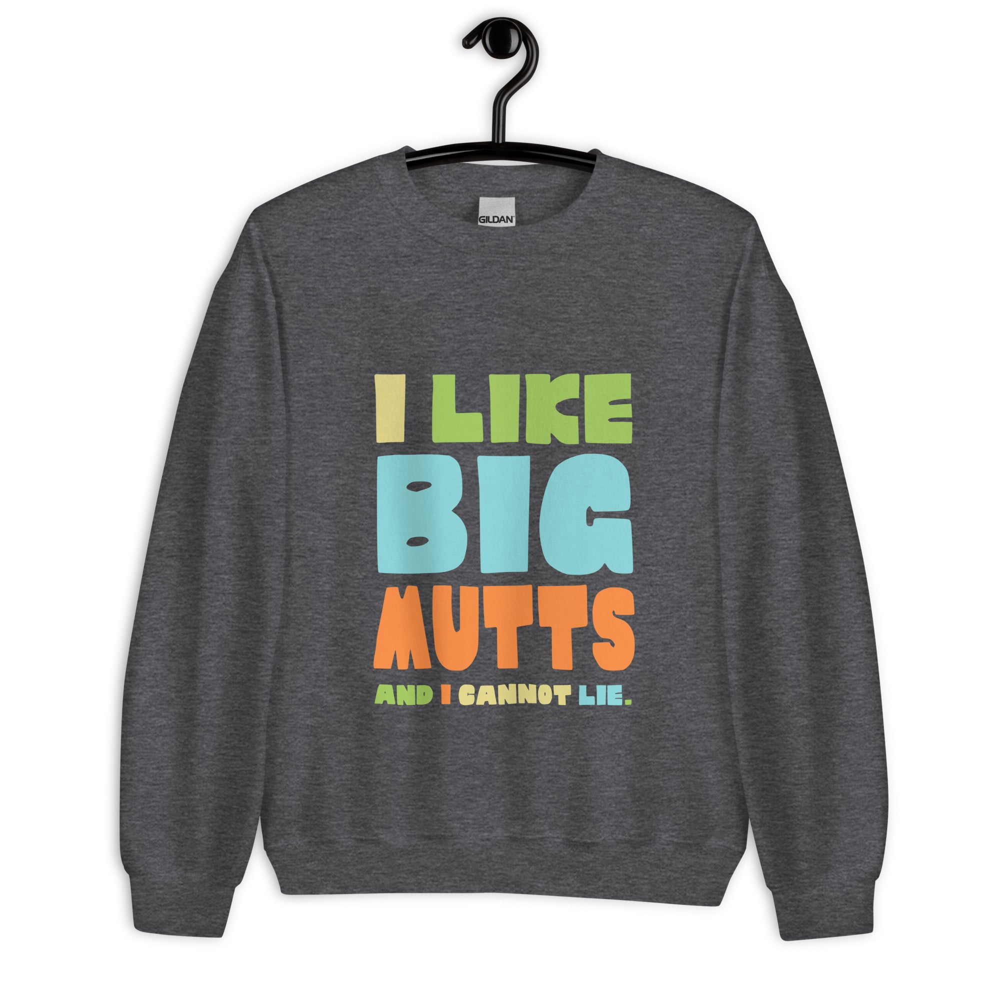 I Like Big Mutts Unisex Sweatshirt