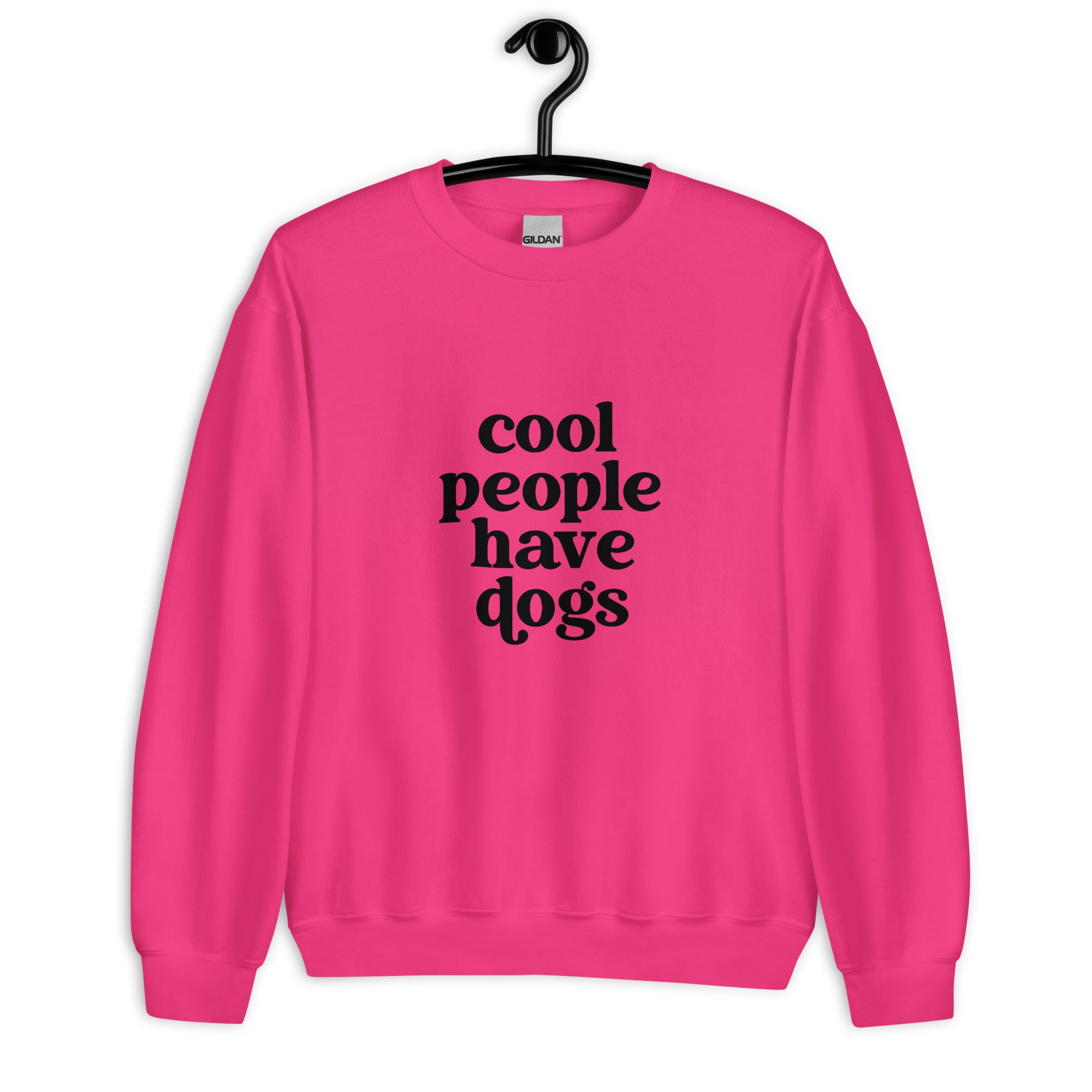 Cool People have Dogs Unisex Sweatshirt