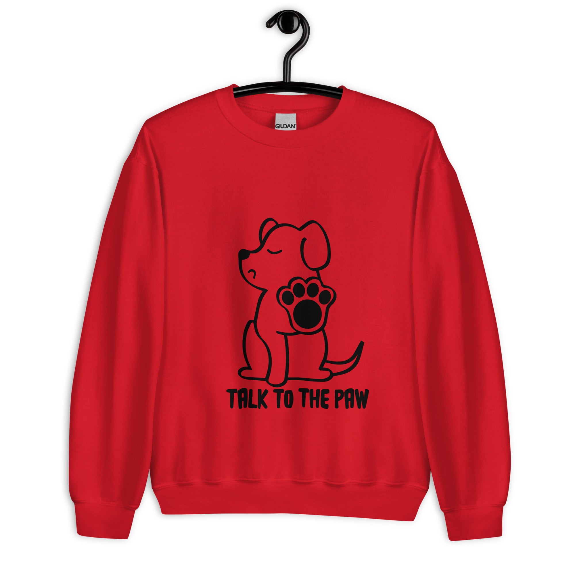Talk to the Paw Unisex Sweatshirt