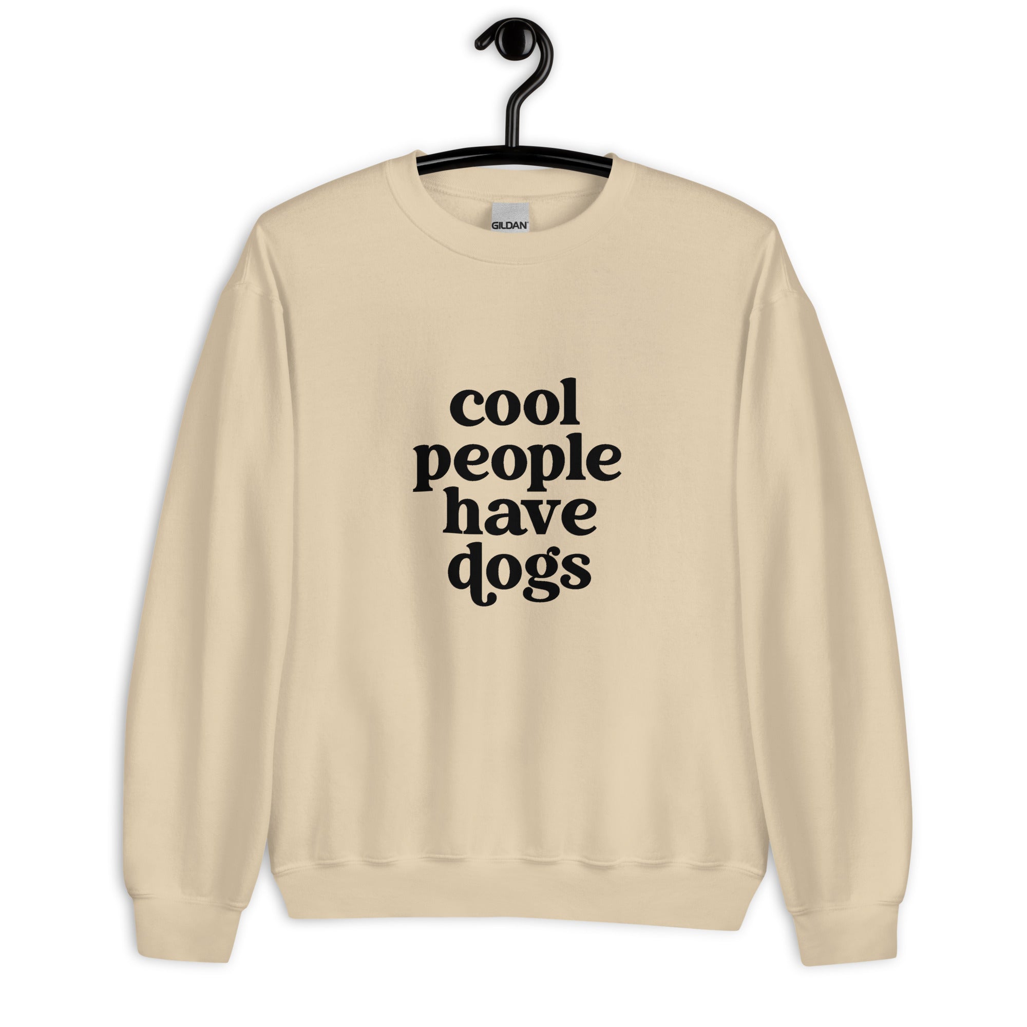 Cool People have Dogs Unisex Sweatshirt