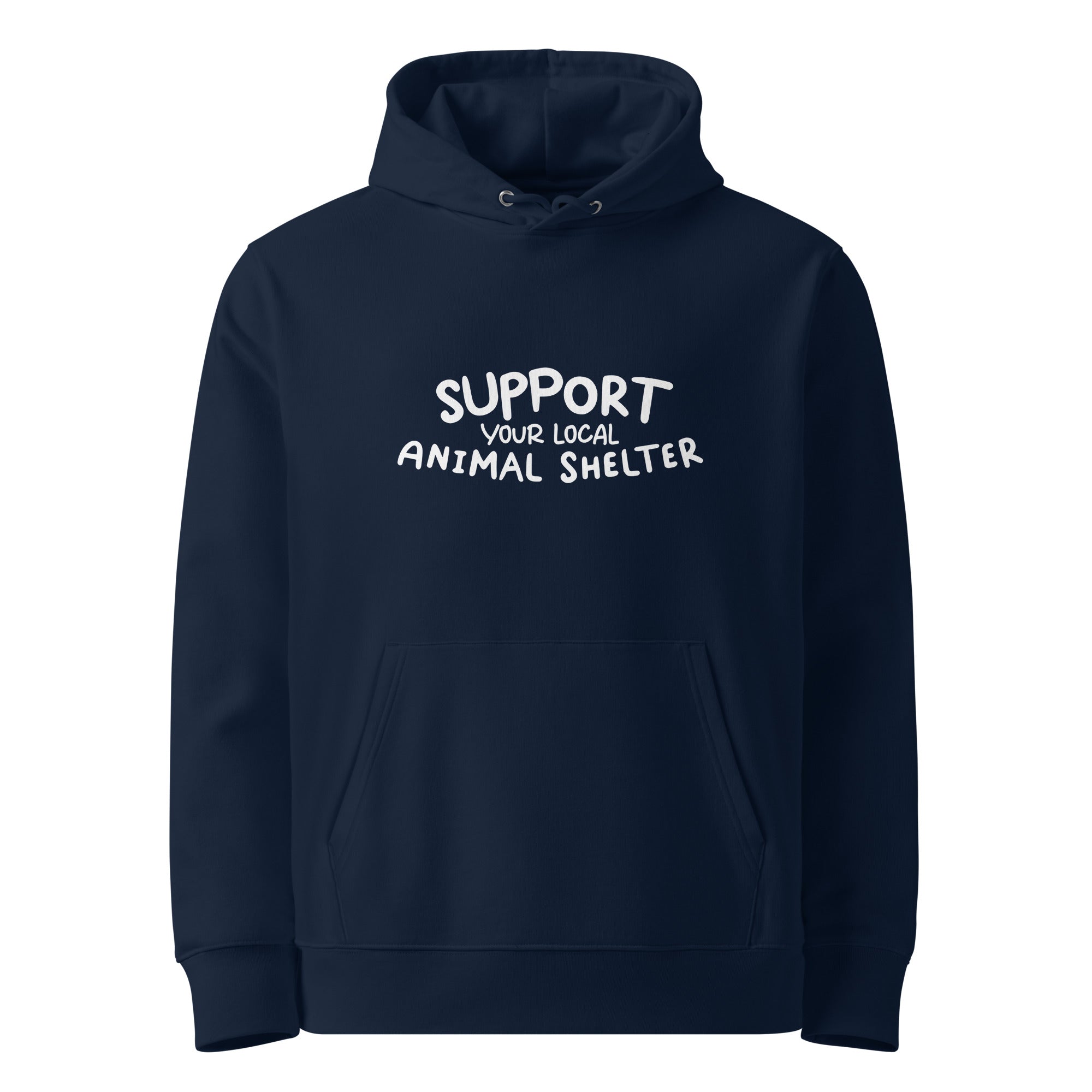 Support Your Local Animal Shelter Eco-friendly Unisex Hoodie