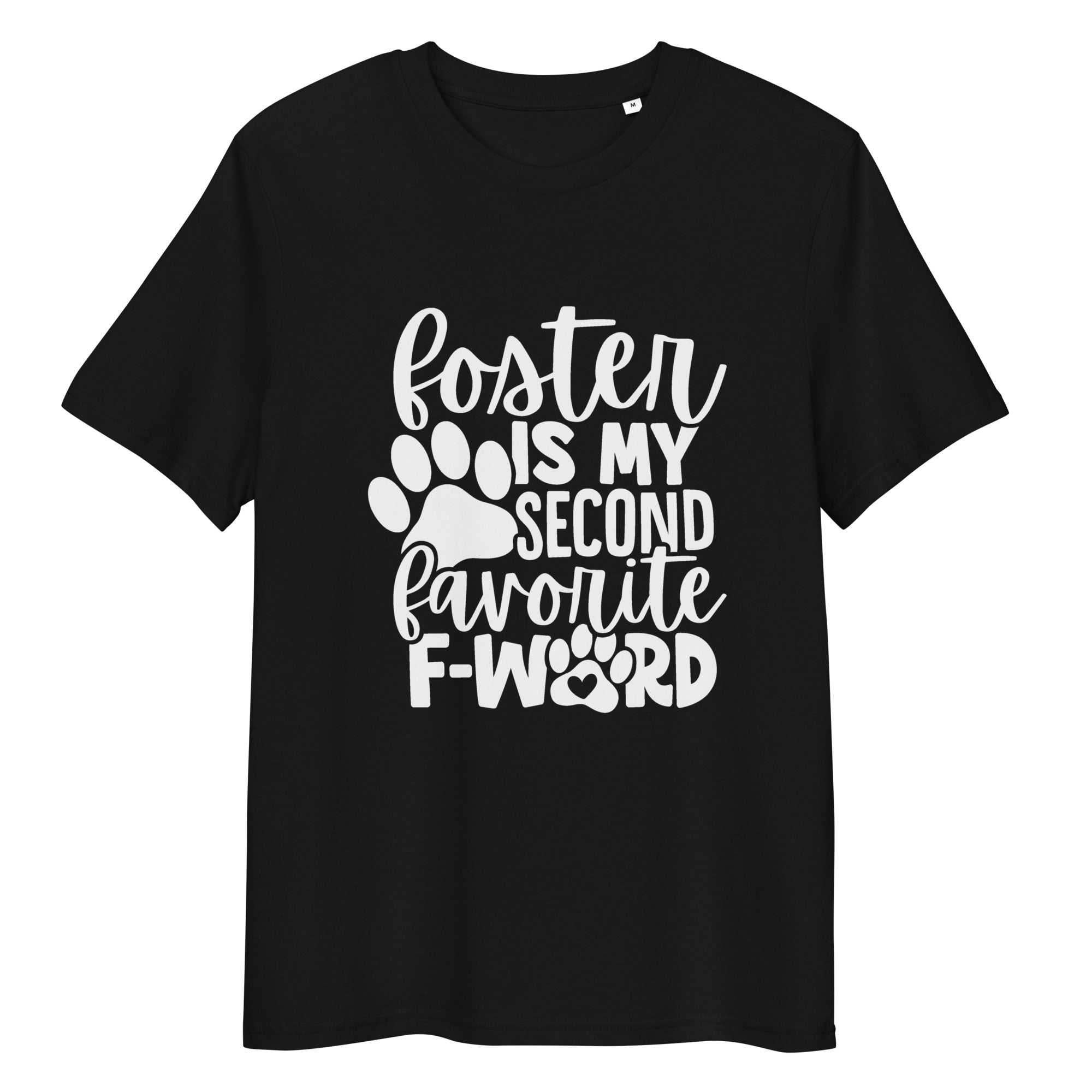 Foster is My Second Favorite F-word Eco-friendly Unisex T-shirt