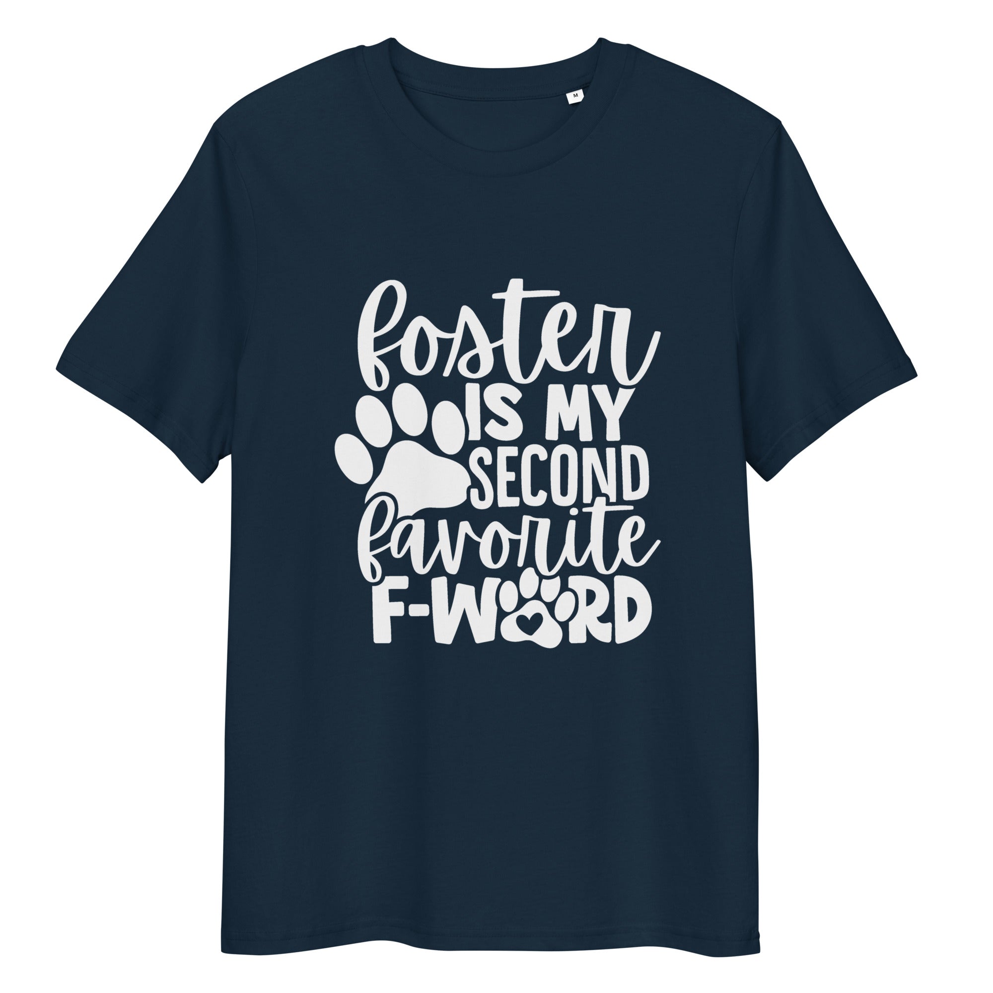 Foster is My Second Favorite F-word Eco-friendly Unisex T-shirt
