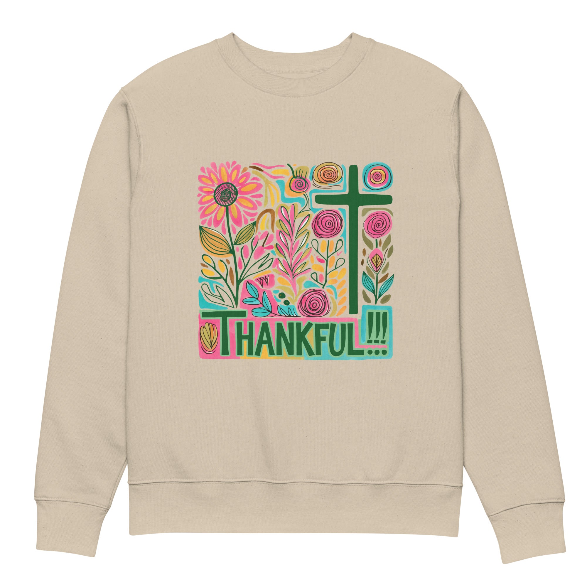 Thankful! Eco-friendly Unisex Sweatshirt