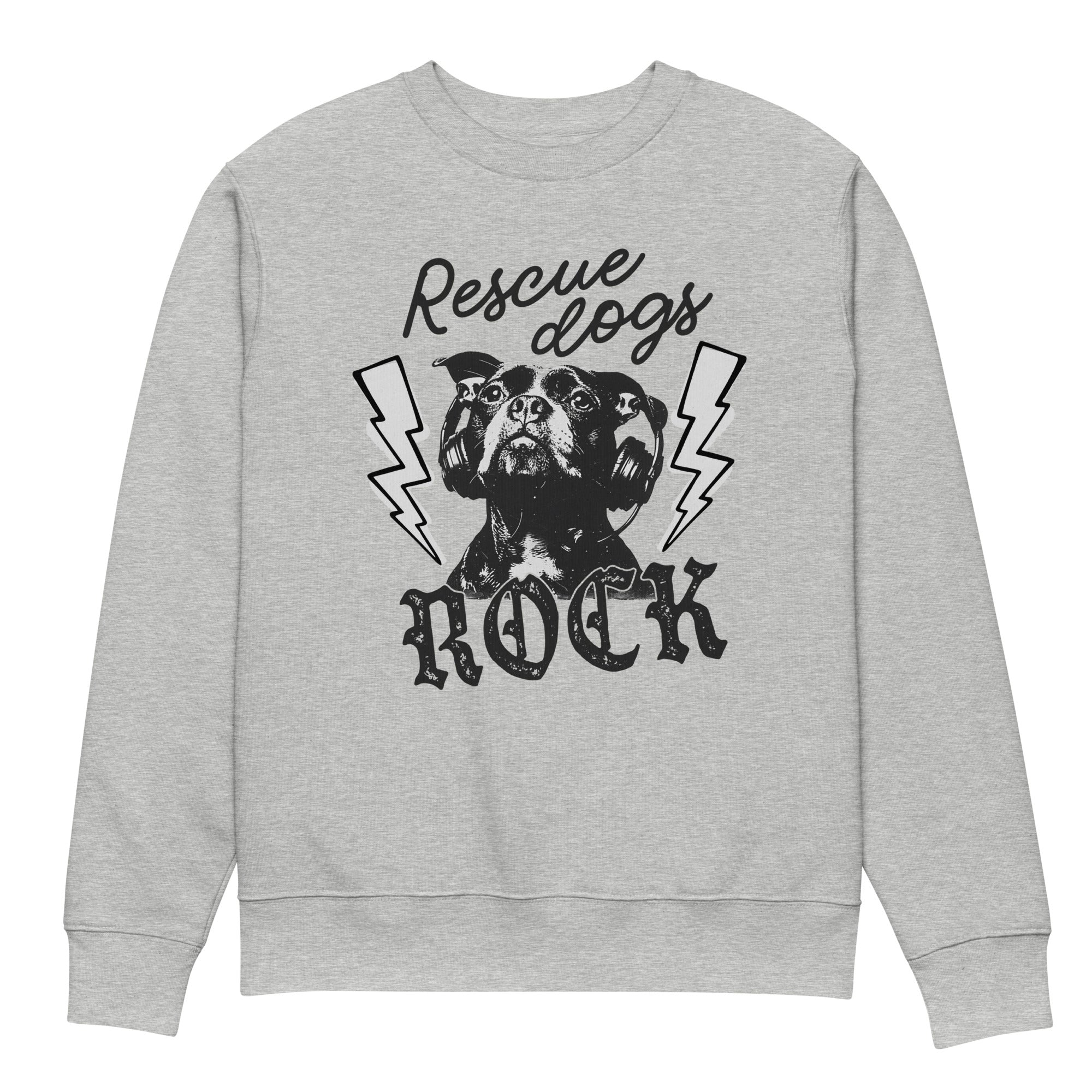 Rescue Dogs Rock Eco-friendly Unisex Sweatshirt
