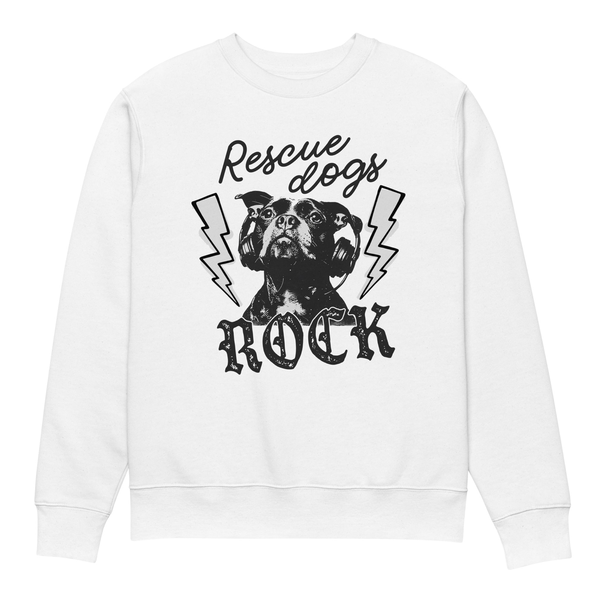 Rescue Dogs Rock Eco-friendly Unisex Sweatshirt