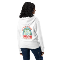 Be the person your dog thinks you are white zip up hoodie sweatshirt for women men cotton recycled polyester
