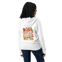 dogs make everything better white Zip up hoodie sweatshirt for women men cotton recycled polyester