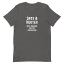 gray t-shirt with white text 'SPAY & NEUTER HELP CONTROL THE PET POPULATION'