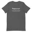 gray unisex t-shirt with "dog-trovert" text with definition for shy dog owner, introvert dog lover.