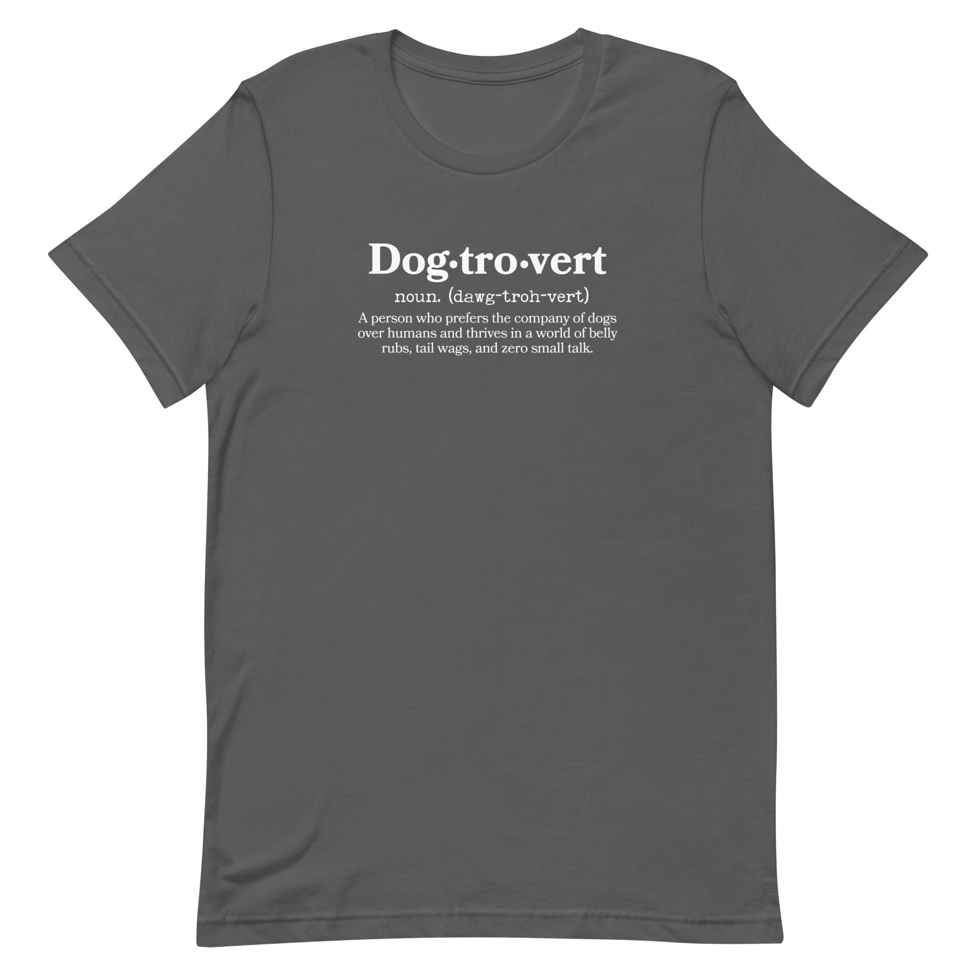 gray unisex t-shirt with "dog-trovert" text with definition for shy dog owner, introvert dog lover.
