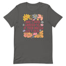 gray women's t-shirt with sarcastic saying "don't come around me if your dokies ain't okie" with boho pink, yellow floral design
