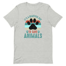 It's a Beautiful Day to Save Animals Unisex T-shirt