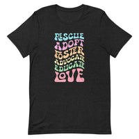 black t-shirt with animal, dog saying "rescue, adopt, foster, advocate, educate, love" in pink, blue, peach, yellow, green