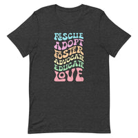 dark gray t-shirt with animal, dog saying "rescue, adopt, foster, advocate, educate, love" in pink, blue, peach, yellow, green