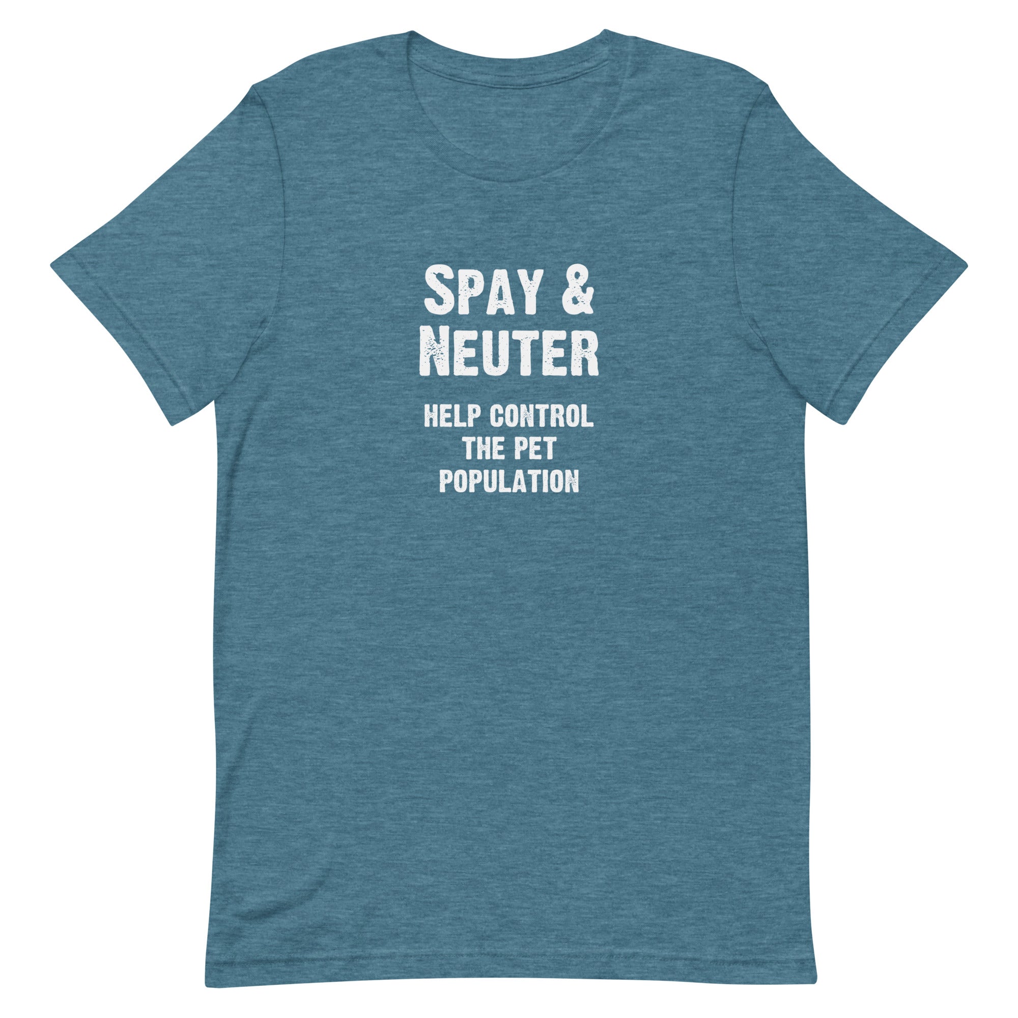 Spay and Neuter - Help Control the Pet Population Unisex T-shirt
