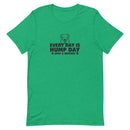 Every Day is Hump Day - Spay and Neuter Unisex T-shirt
