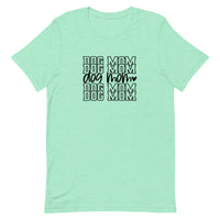Dog Mom Unisex T-shirt