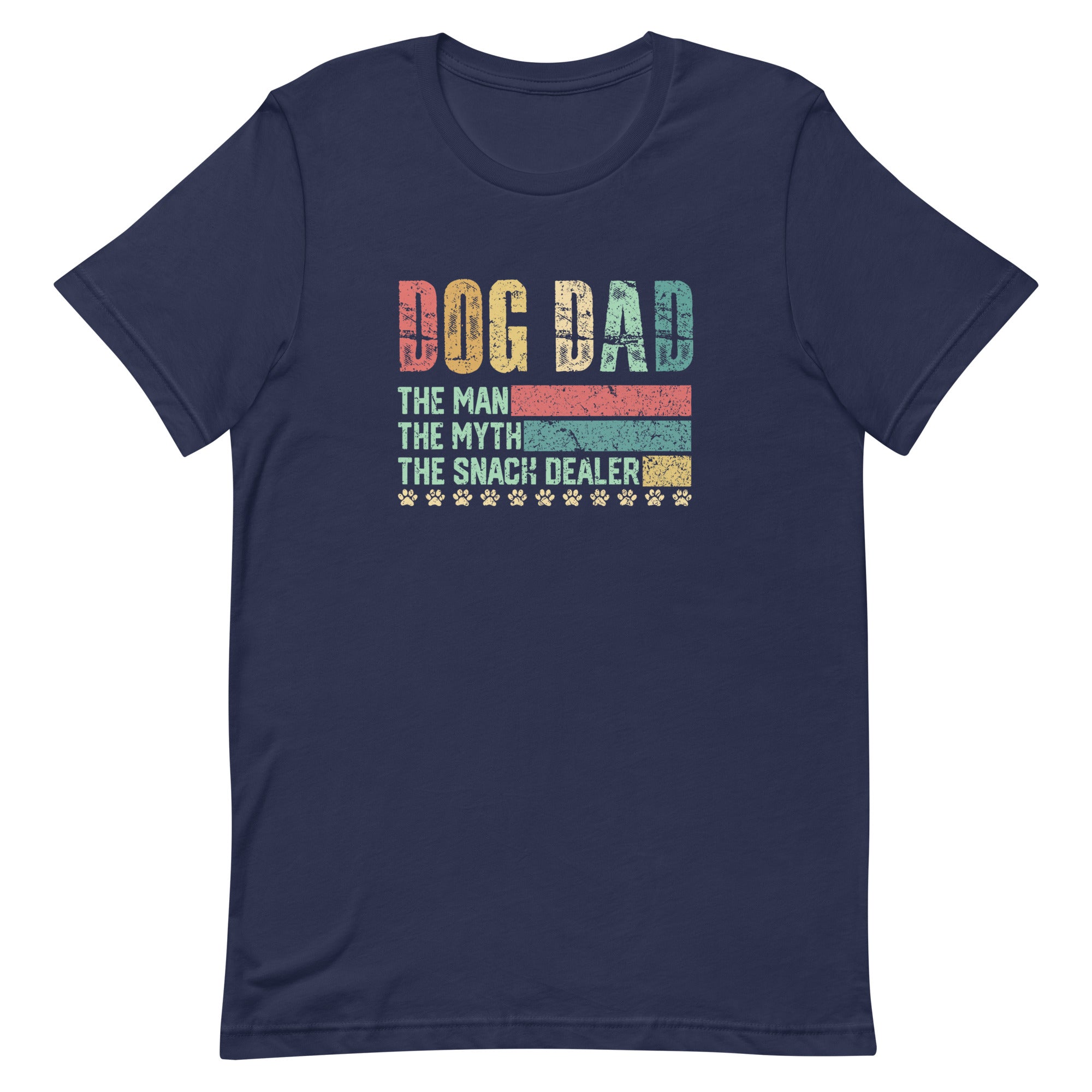 Dog Dad, The Man, The Myth, The Snack Dealer Unisex T-shirt