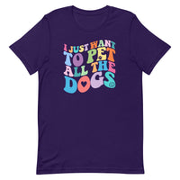 purple t-shirt with funny dog saying "I just want to pet all the dogs" in colorful wavy text