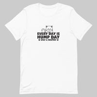 white t-shirt with Every Day is Hump Day Spay and Neuter text
