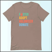 Foster Adopt Volunteer Donate Unisex T-shirt