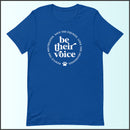 Be Their Voice Unisex T-shirt