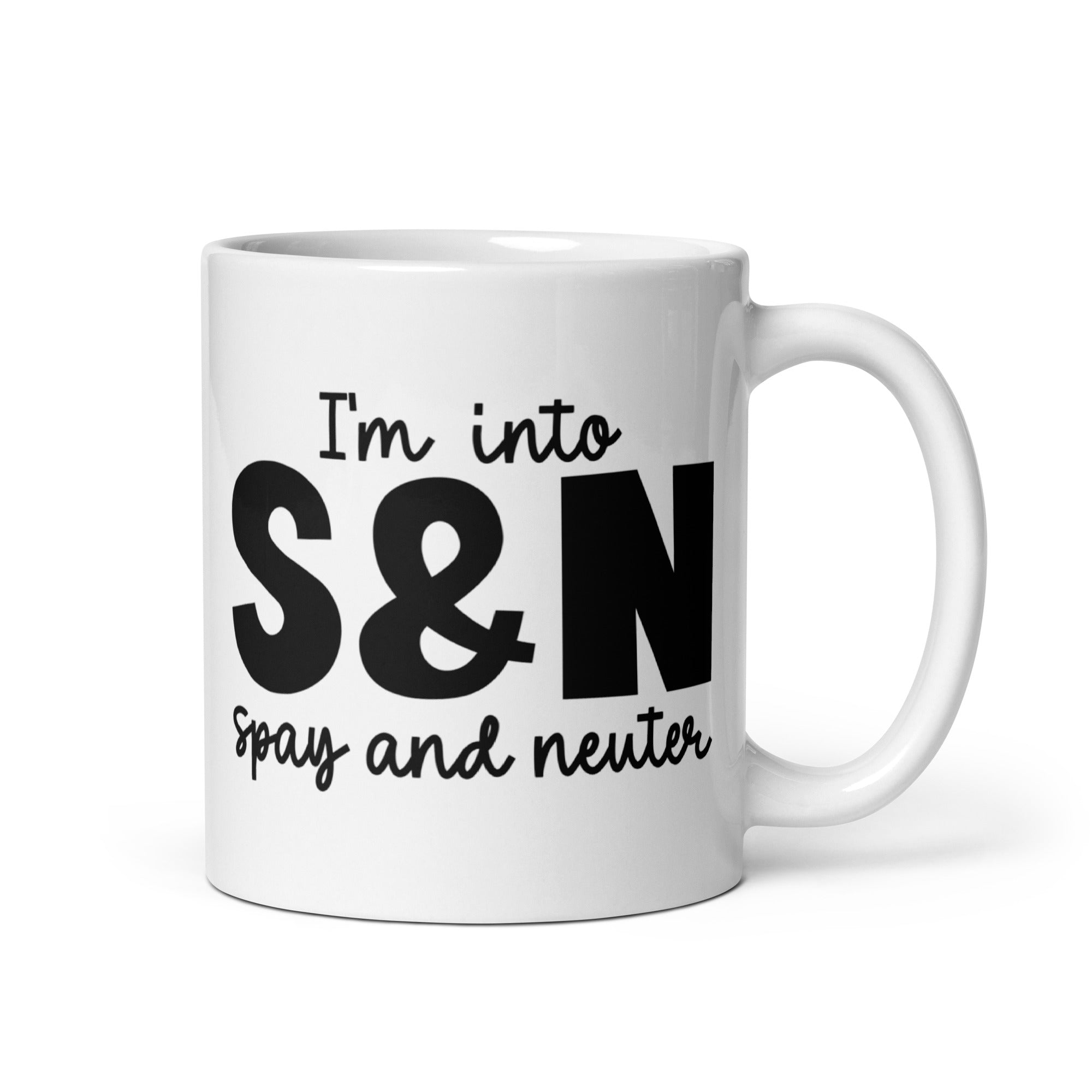I'm into S&N - Spay and Neuter Mug