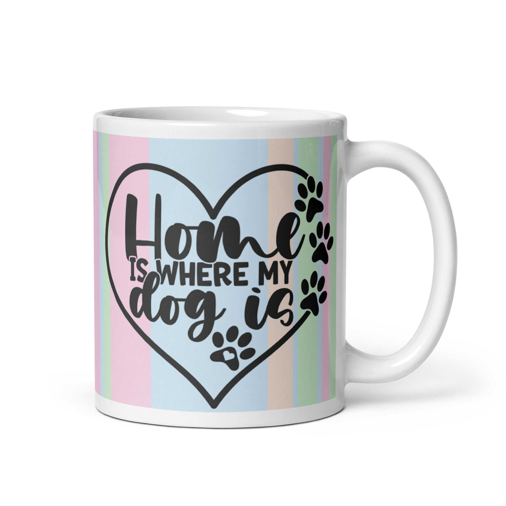Home is Where My Dog is Mug