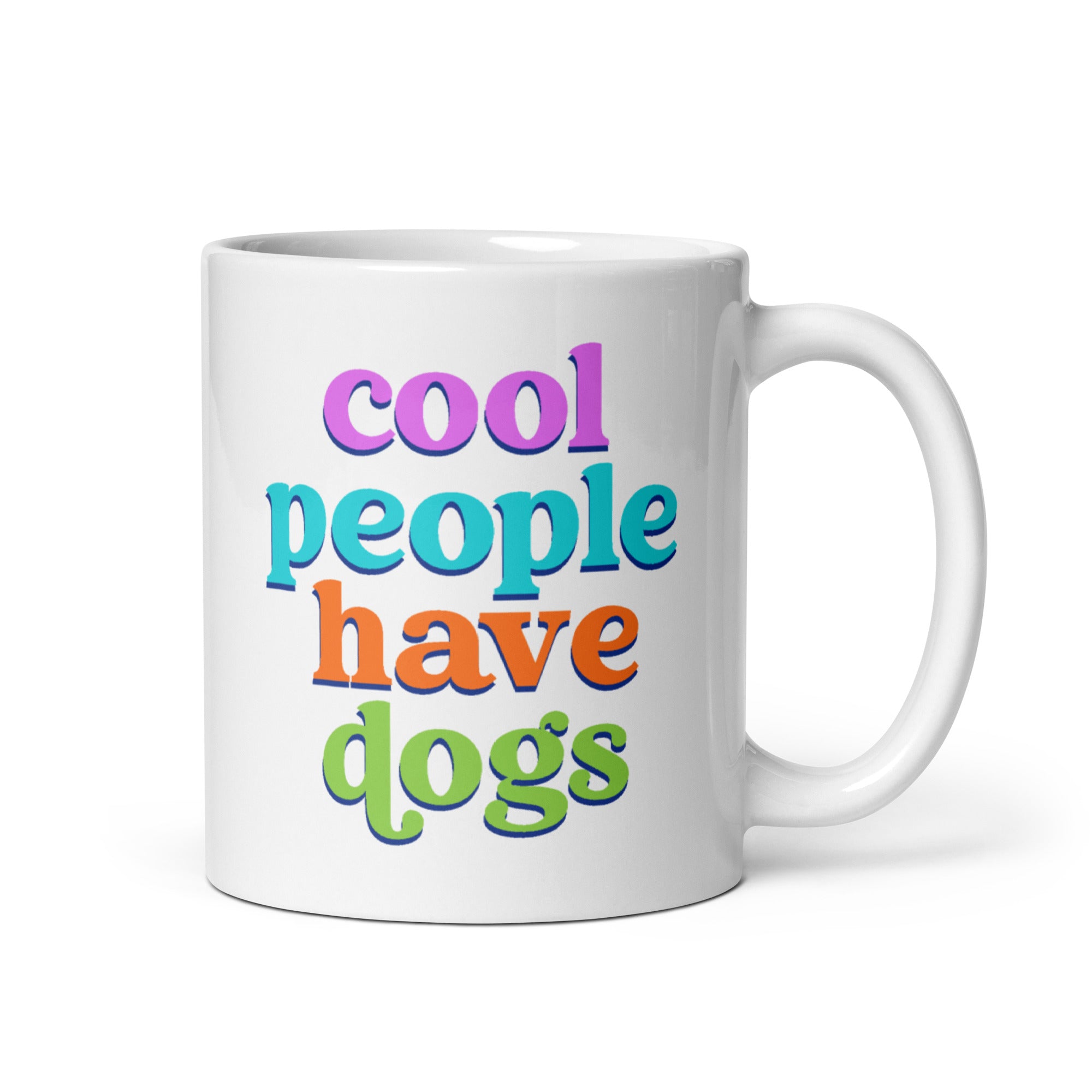 Cool People Have Dogs Mug