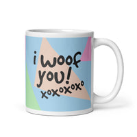 I Woof You! Dog Mug