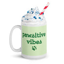 Pawsitive Vibes Mug