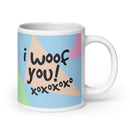 I Woof You! Dog Mug