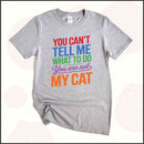 You Can't Tell Me What to Do, You Aren't My Cat Unisex Youth T-shirt